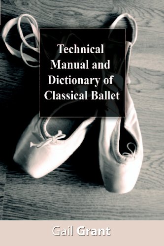 Gail Grant/Technical Manual and Dictionary of Classical Balle